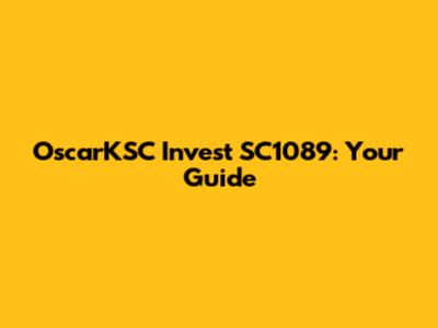 OscarKSC Invest SC1089: Your Guide