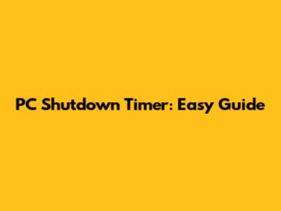 PC Shutdown Timer: Easy Guide