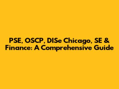 PSE, OSCP, DISe Chicago, SE & Finance: A Comprehensive Guide