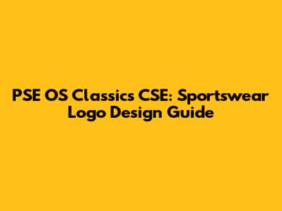 PSE OS Classics CSE: Sportswear Logo Design Guide