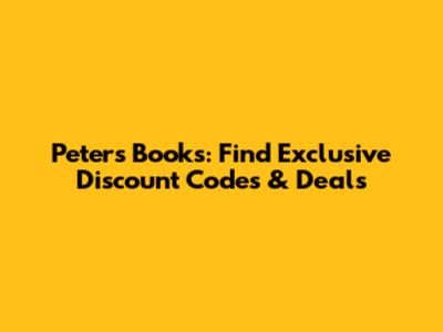 Peter's Books: Find Exclusive Discount Codes & Deals