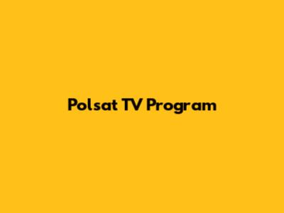 Polsat TV Program