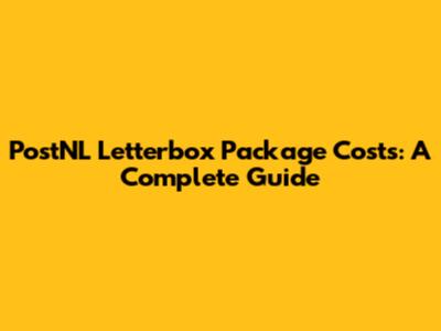 PostNL Letterbox Package Costs: A Complete Guide