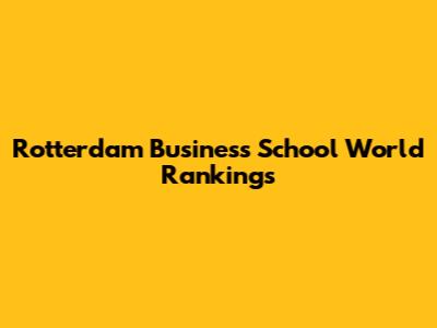 Rotterdam Business School World Rankings