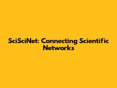 SciSciNet: Connecting Scientific Networks
