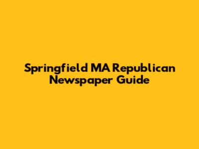 Springfield MA Republican Newspaper Guide