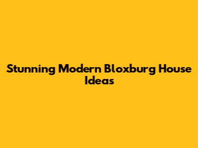 Stunning Modern Bloxburg House Ideas