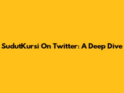 SudutKursi On Twitter: A Deep Dive
