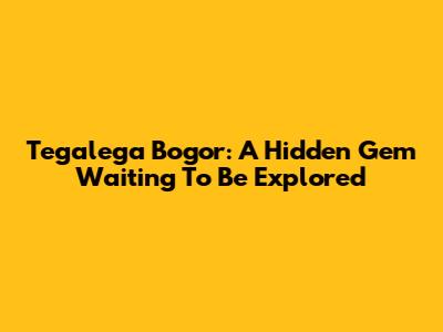 Tegalega Bogor: A Hidden Gem Waiting To Be Explored