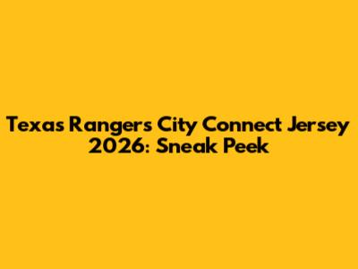 Texas Rangers City Connect Jersey 2026: Sneak Peek