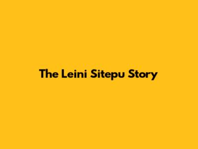 The Leini Sitepu Story