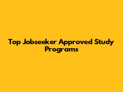 Top Jobseeker Approved Study Programs
