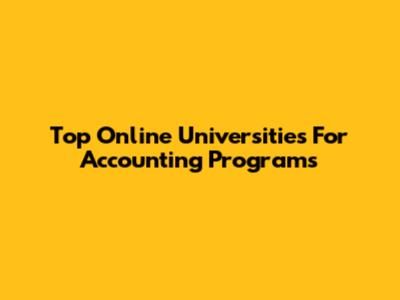 Top Online Universities For Accounting Programs