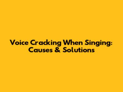 Voice Cracking When Singing: Causes & Solutions