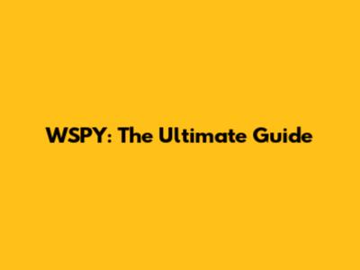 WSPY: The Ultimate Guide
