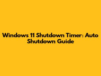 Windows 11 Shutdown Timer: Auto Shutdown Guide