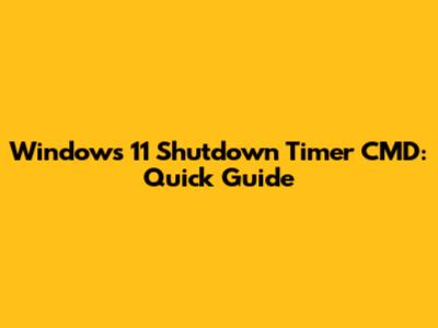Windows 11 Shutdown Timer CMD: Quick Guide